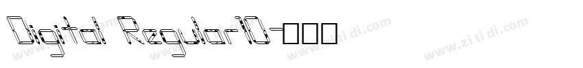 Digital Regular10字体转换 Digital Regular10字体转换